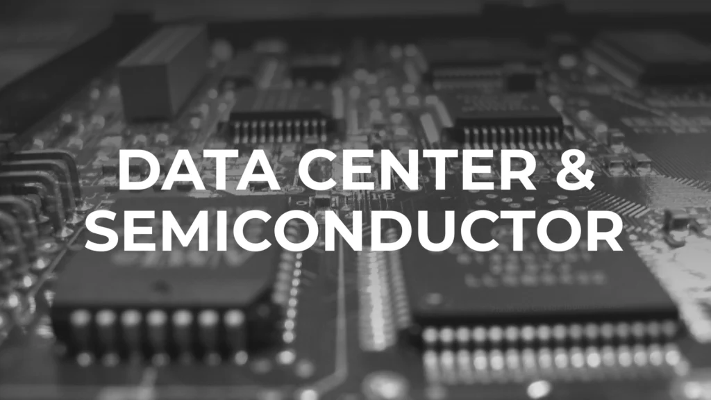 Data Center and Semiconductor